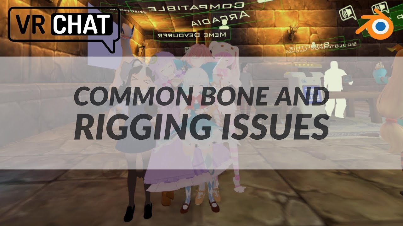 VRChat - Common Bone and Rigging Issues