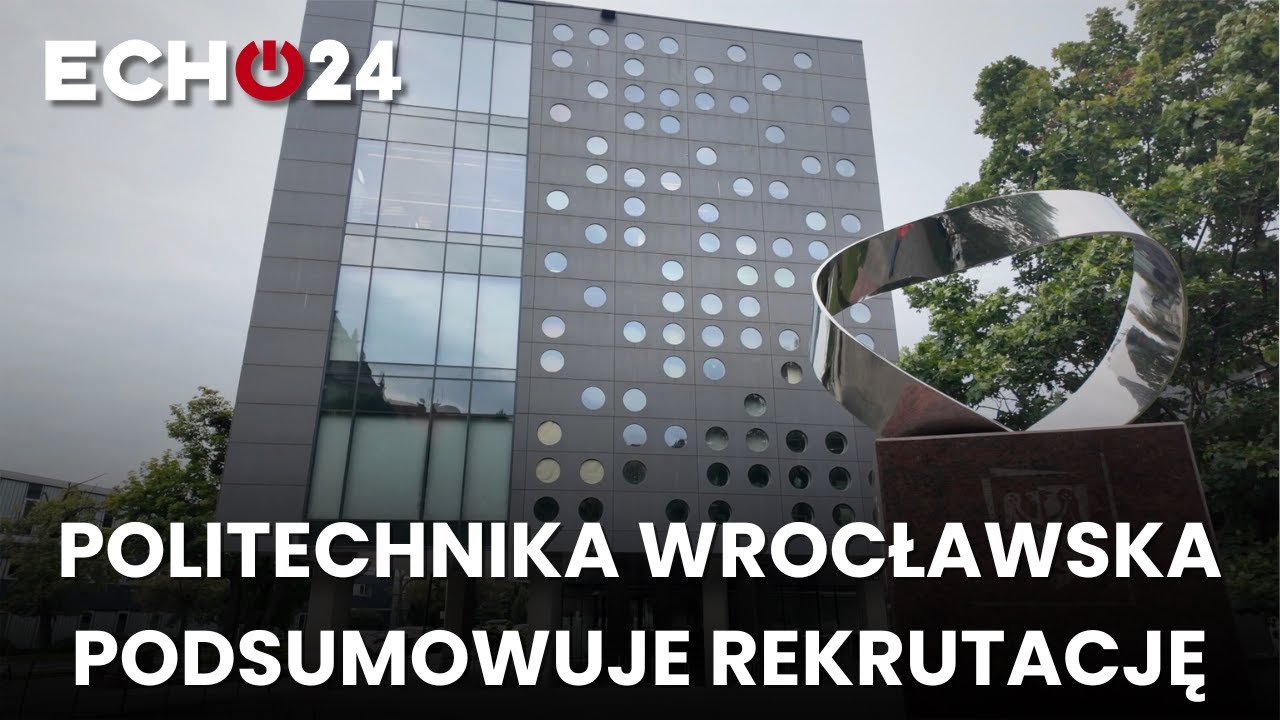 Politechnika Wrocławska podsumowuje rekrutację