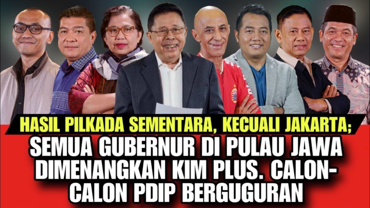 HASIL SEMENTARA. KECUALI JKT, SEMUA GUB DI PULAU JAWA DIMENANGKAN KIM +. CALON PDI-P BERGUGURAN