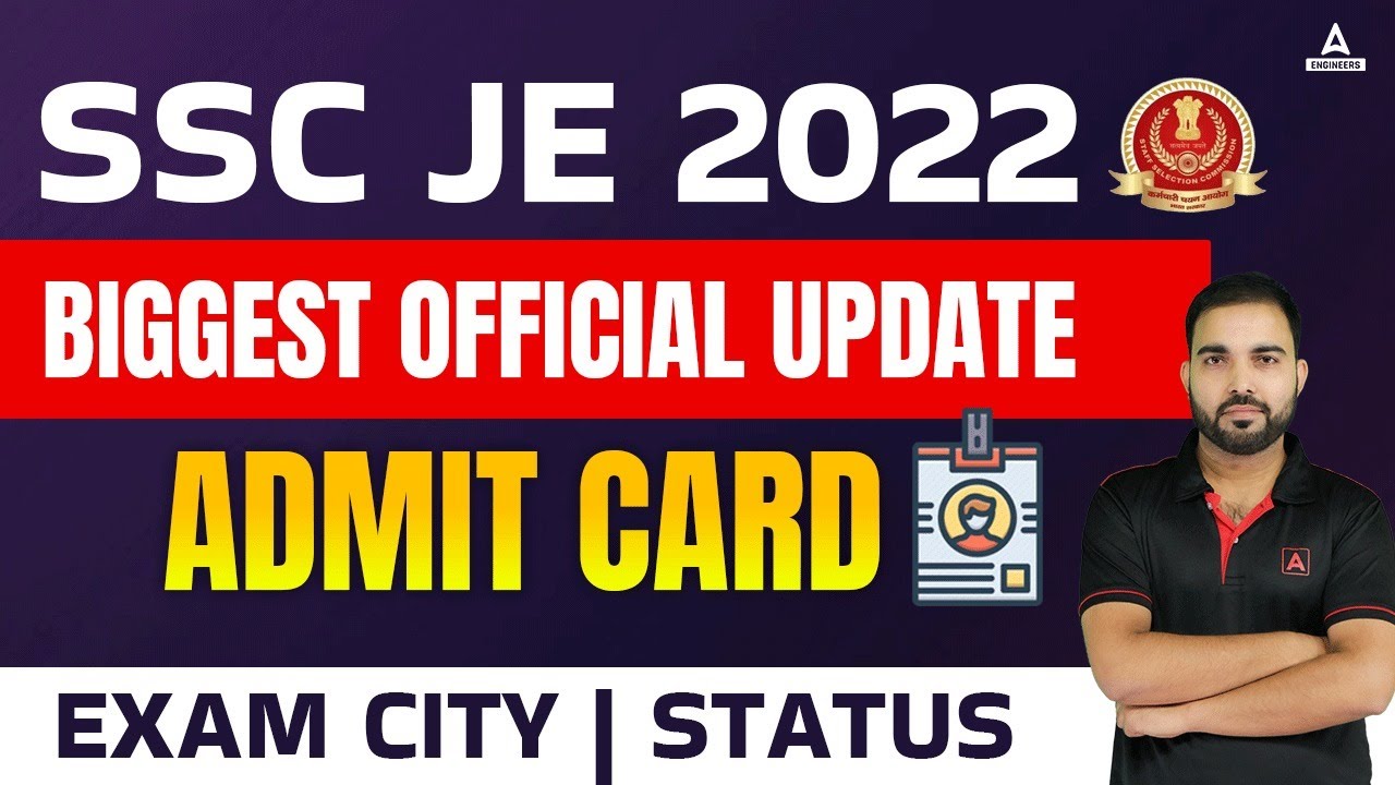 SSC JE Admit Card 2022 | SSC JE 2022 Biggest official update Admit card | Exam city | status