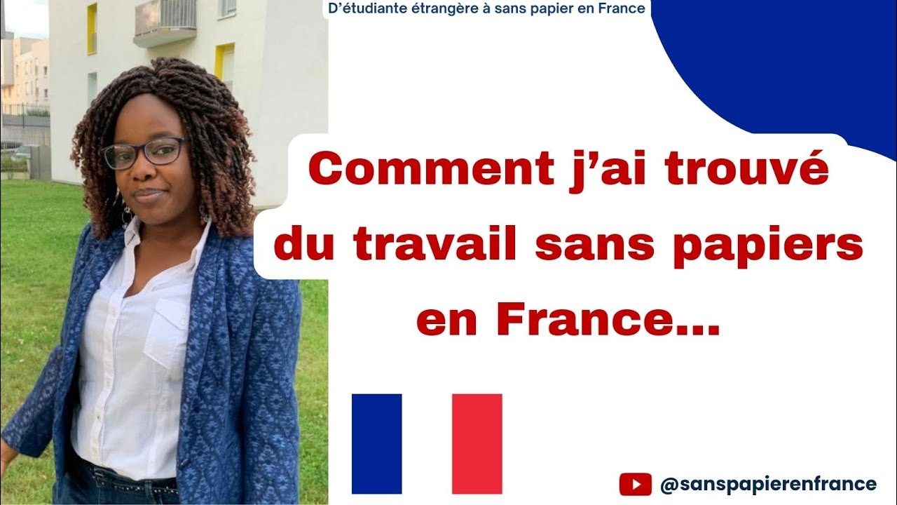 Comment travailler sans papiers en France?