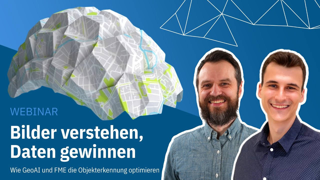 Bilder verstehen, Daten gewinnen: Wie GeoAI und FME die Objekterkennung optimieren