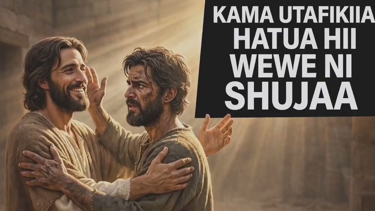 KAMA UTAFIKIA HATUA HII WEWE NI SHUJAA ...