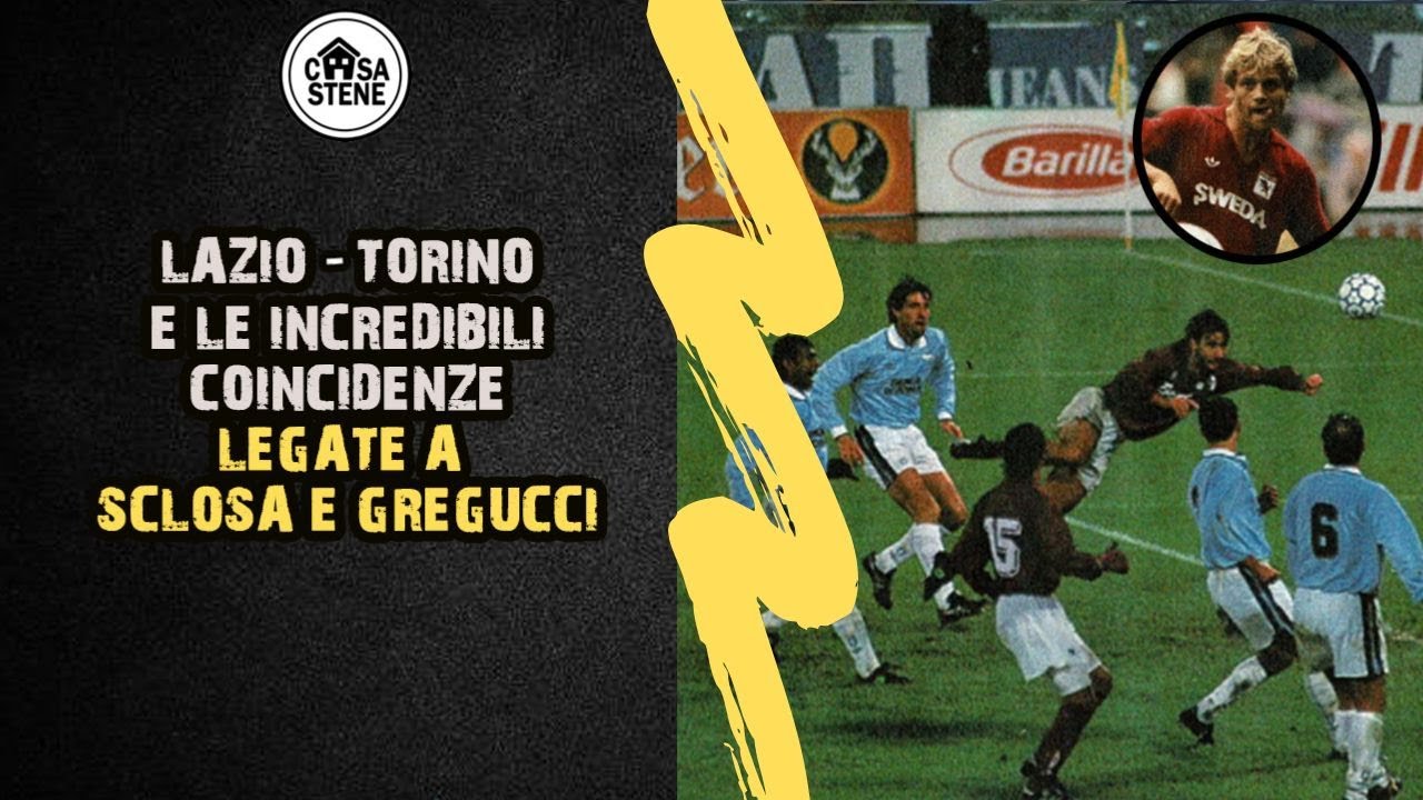 LAZIO-TORINO E L'INCREDIBILE COINCIDENZA LEGATA A GREGUCCI E SCLOSA NELLE STAGIONI 1991-92 E 1993-94