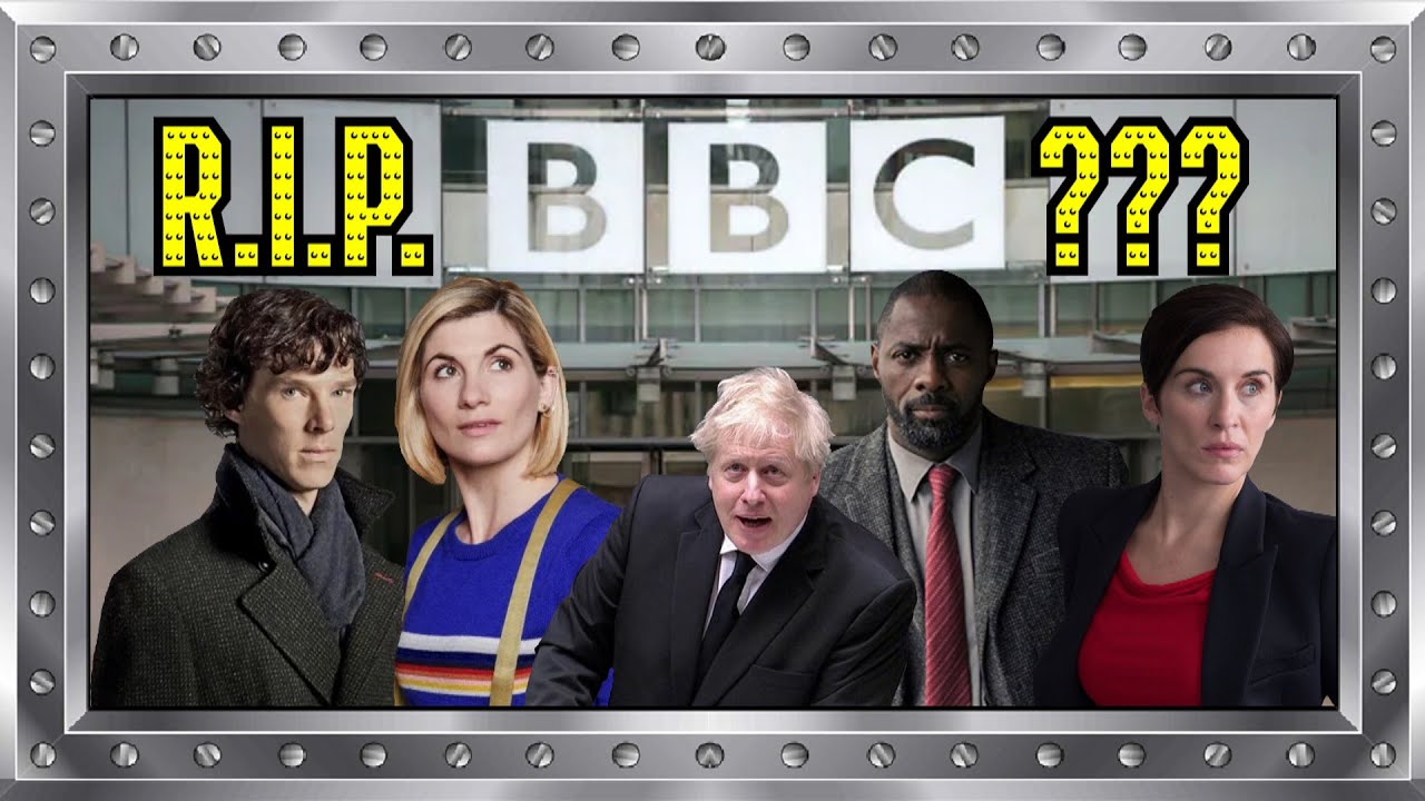 The End Of The BBC? - The Obvious Tory Scapegoat Explained