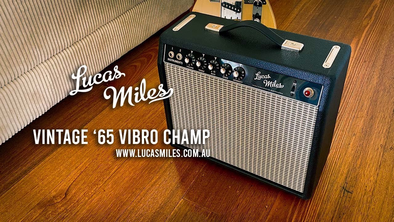 Lucas Miles: Vintage '65 Vibro Champ