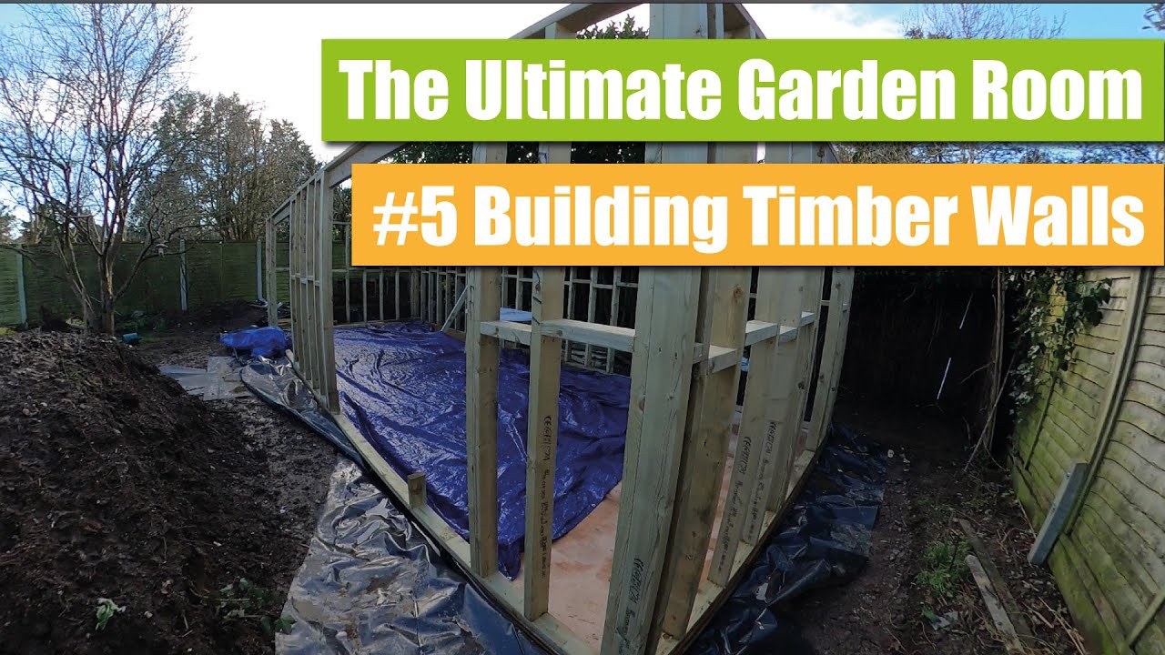How to build a Garden Room Episode 6 Building the timber studwork walls