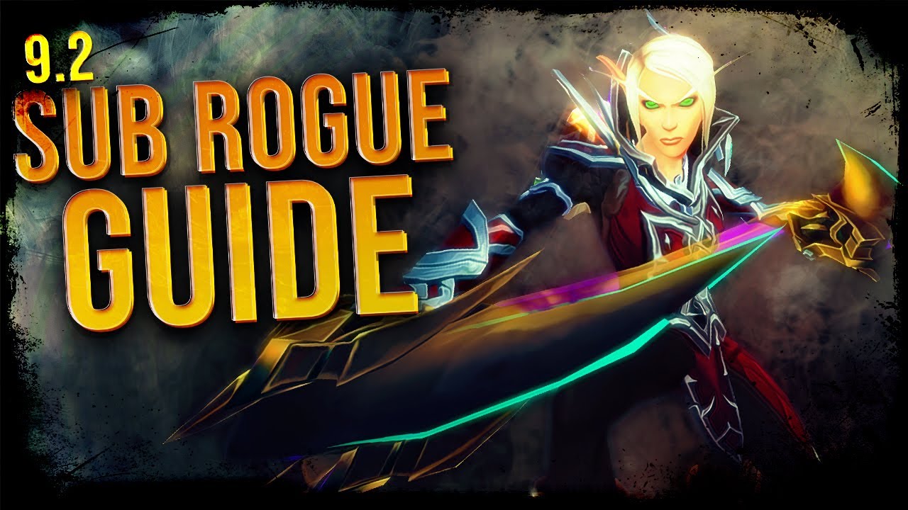 9.2 Sub Rogue Guide: The META!