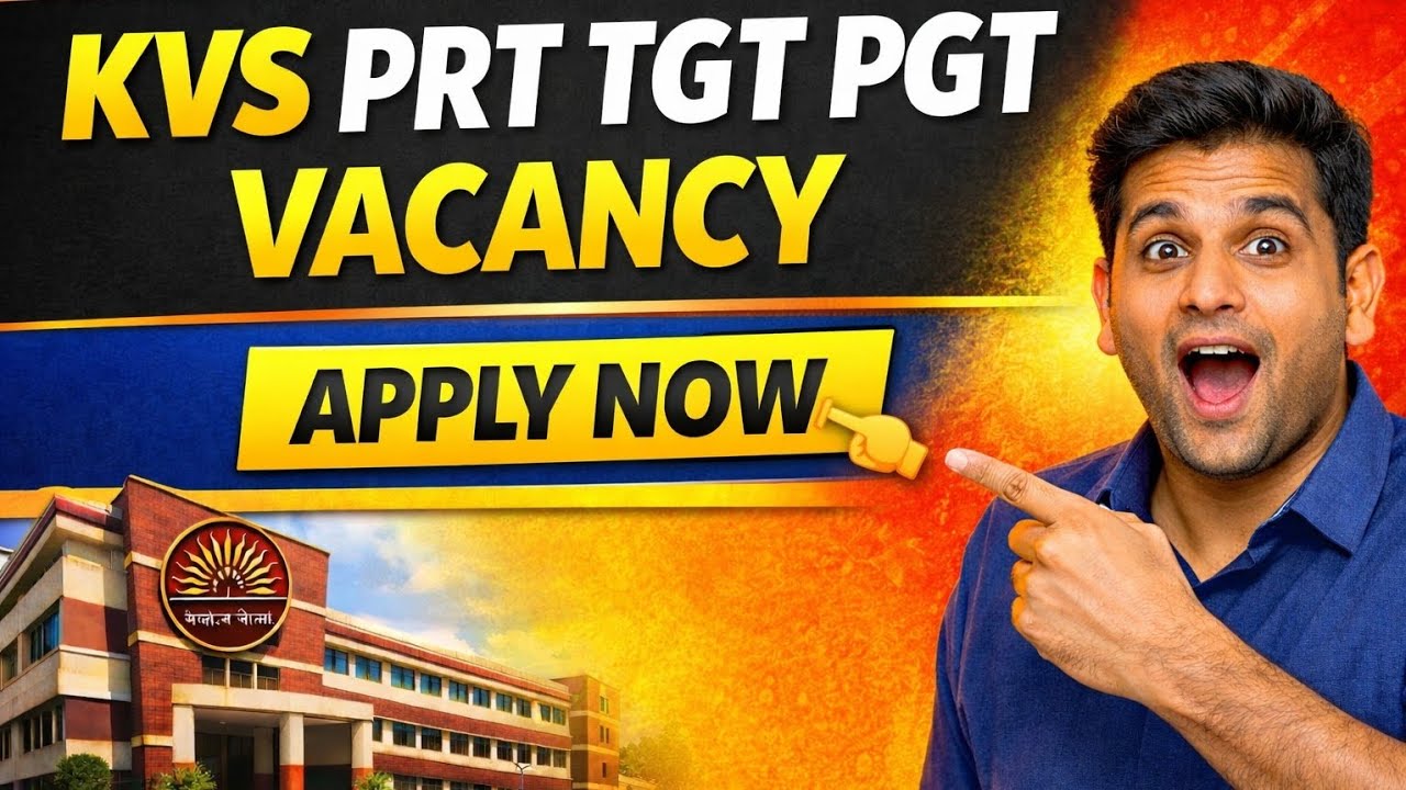 KVS Teacher Recruitment 2026 | PRT TGT PGT Vacancy | Kendriya Vidyalaya Bharti Latest Update