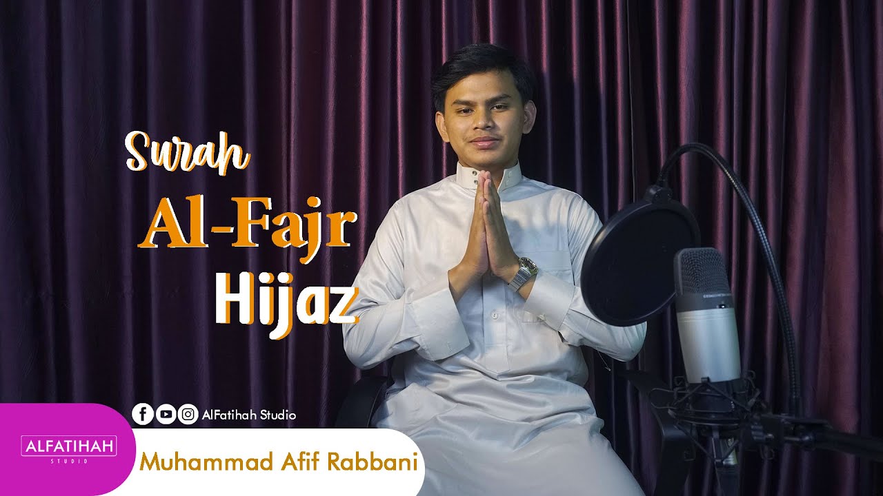 Murottal Bikin Hati Adem || Surah Al-Fajr || Muhammad Afif Rabbani || Alfatihah Studio