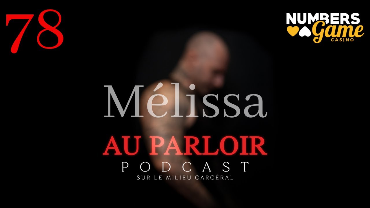 &Eacute;pisode #78 - M&eacute;lissa