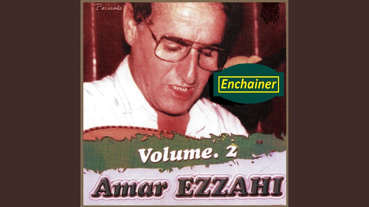 Lafdjar heb nessimo / Acheki ma hanani / Hedy / Essaki (Enchainer)