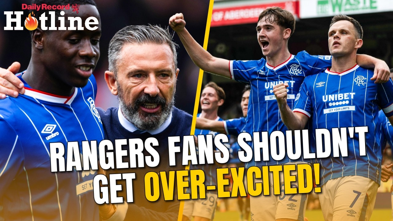 Rangers fans shouldn&rsquo;t get over-excited by the Aberdeen performance! | Hotline Live