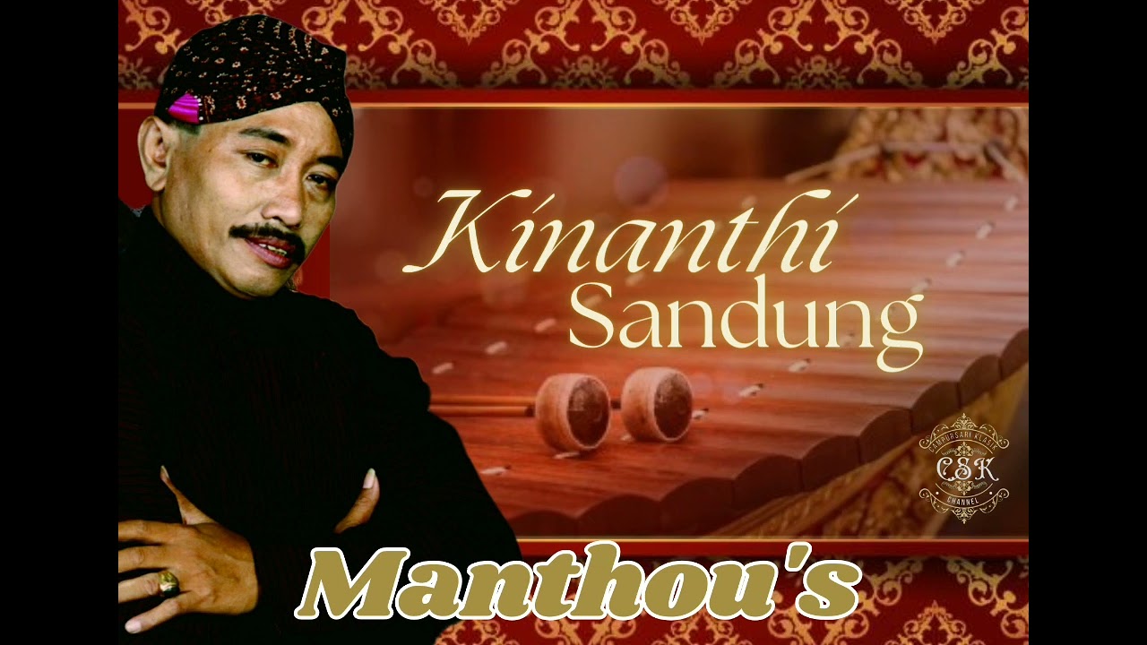 Kinanti Sandung - Manthous Campursari Gunung Kidul CSGK