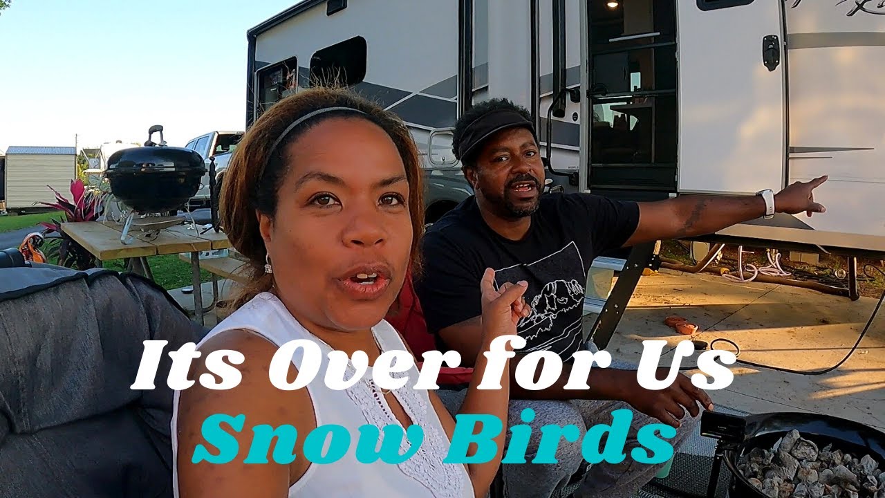 Its Over for Us Snow Birds RVIng / New Gadgets That Makes RVing More Comfortable #FullTimeRV#Gofort