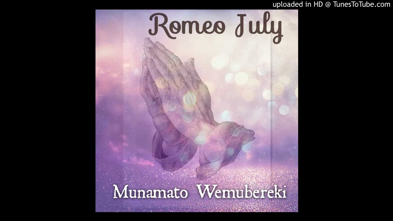 Romeo July-Munamato Wemubereki