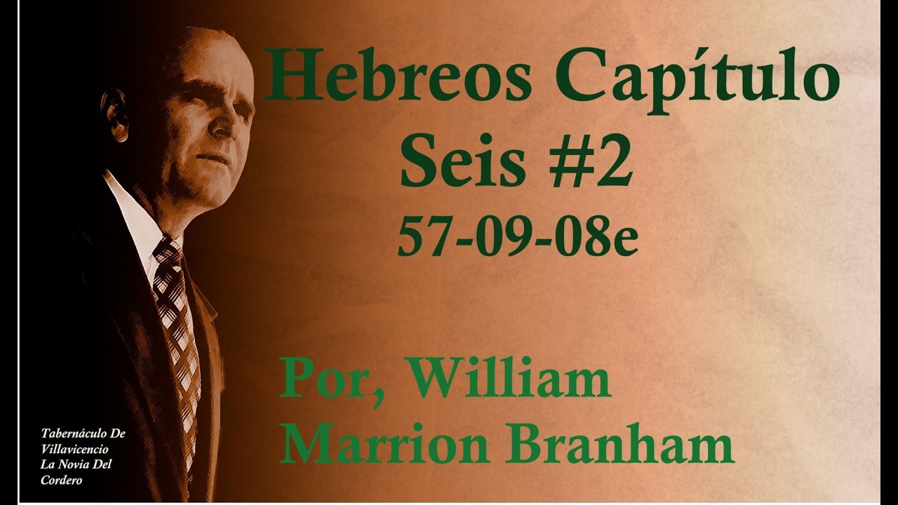Hebreos Capítulo Seis #2 - 57-09-08e | 24/02/2026