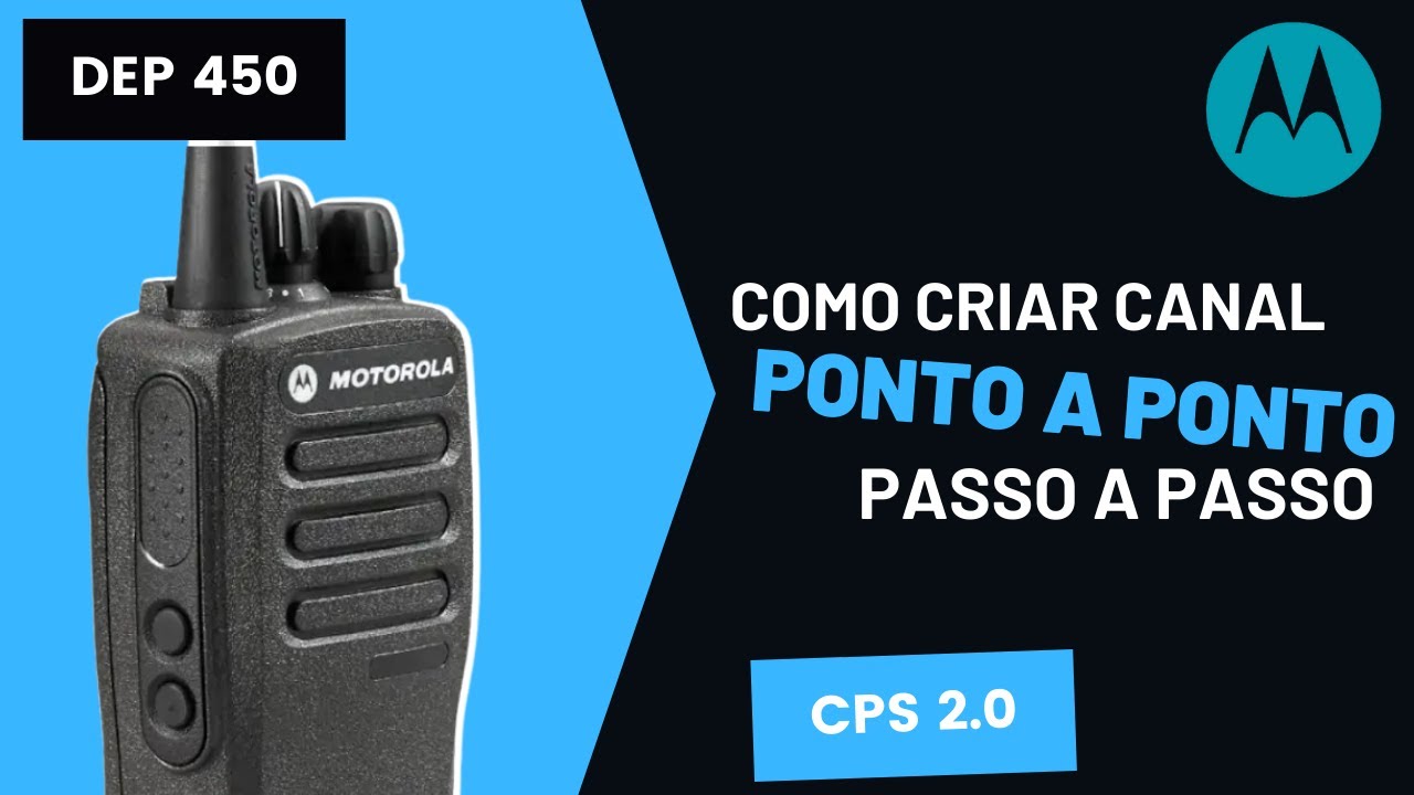 Como programar um canal DIGITAL e ANALÓGICO em um Rádio MOTOROLA de forma simples e rápida DEP 450