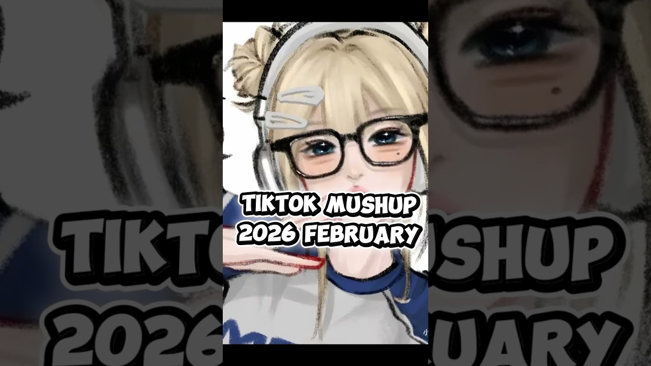 Tiktok mushup 