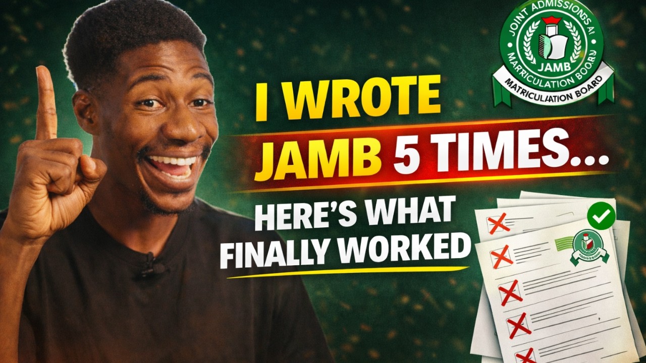 I Wrote JAMB 5 Times… Here’s What Finally Worked