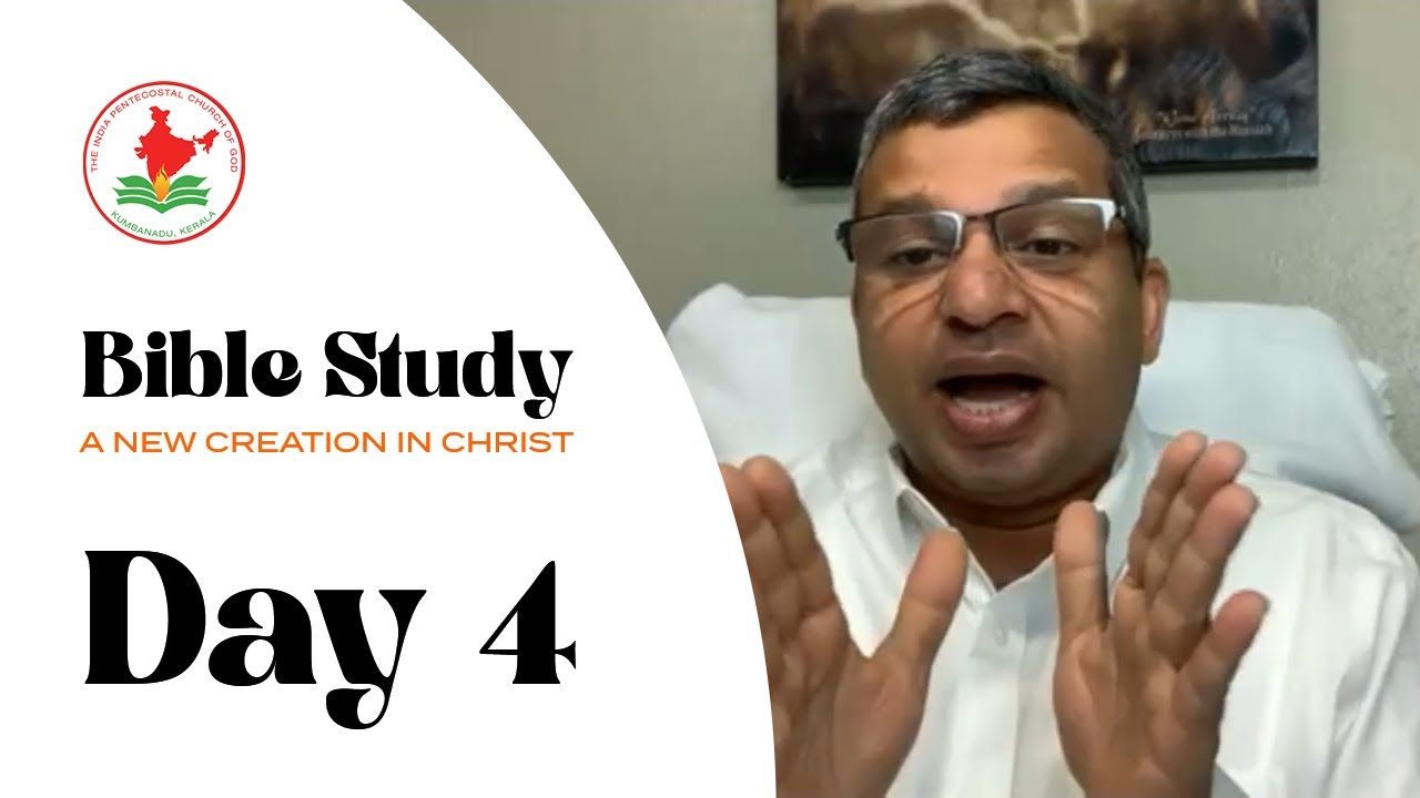 A new creation in Christ - Rev Shibu Thomas Oklahoma | Bible Study - Day 4