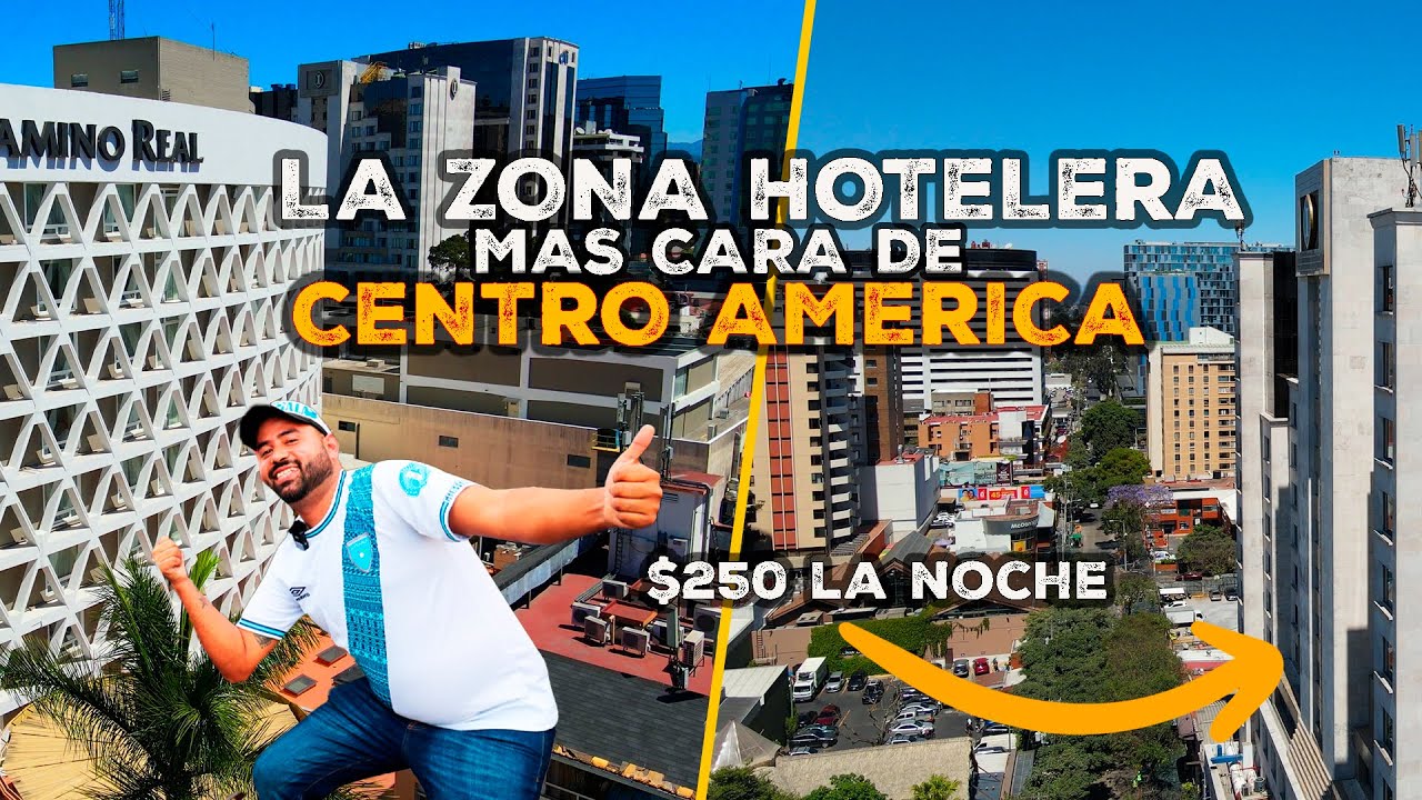 EN GUATEMALA ESTA la ZONA HOTELERA MAS GRANDE DE CENTROAMÉRICA