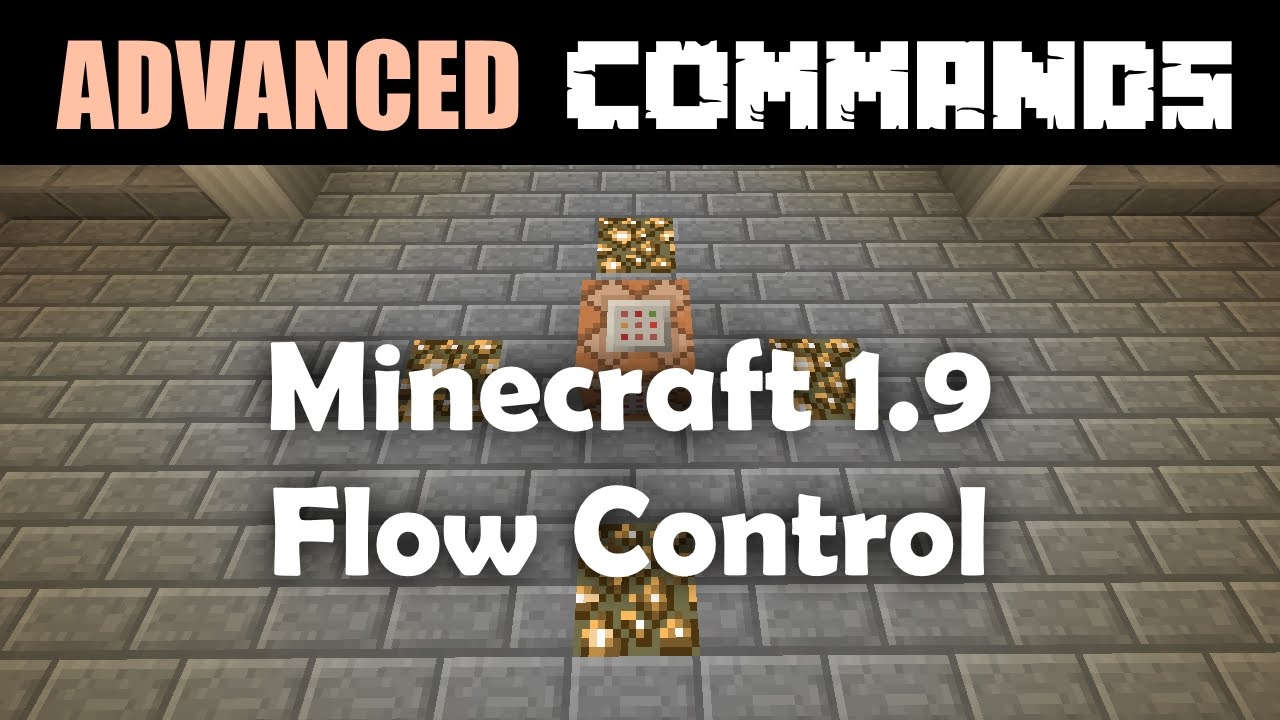 Advanced Commands Tutorial - If Then Else and Loop Control in Minecraft 1.9