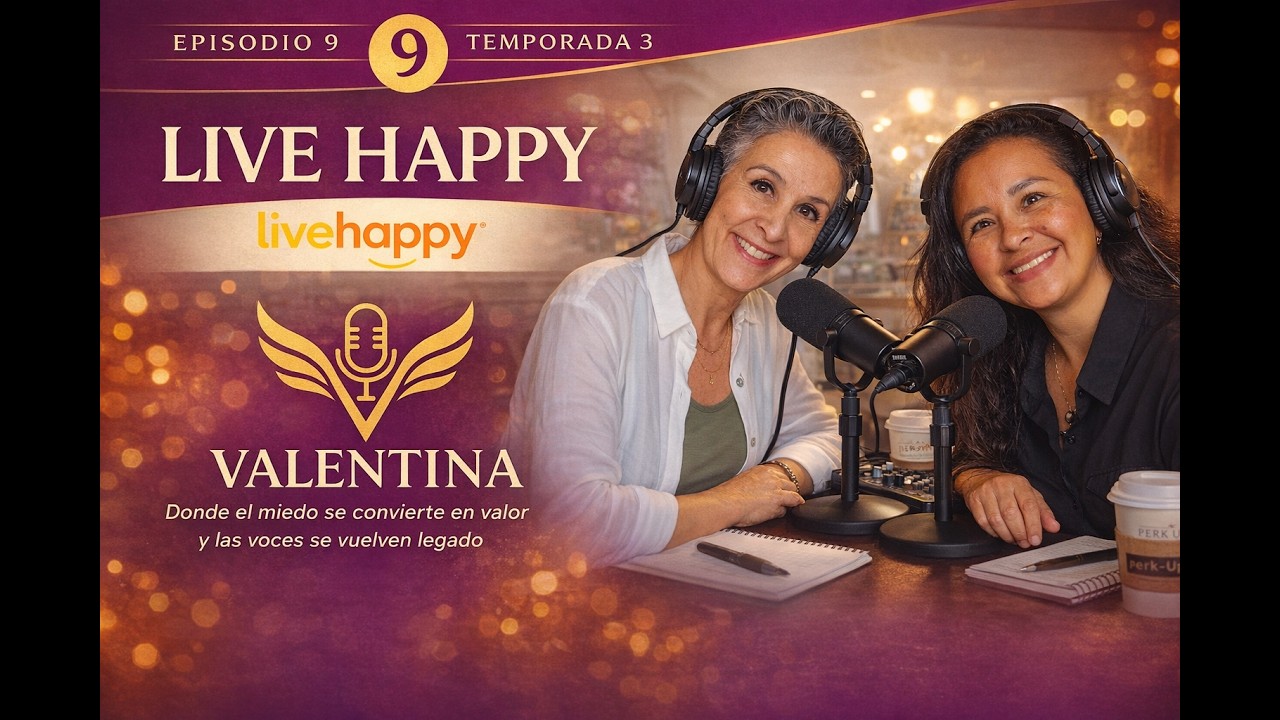 Valentina Ep9 T3. LiveHappy: Día internacional de la Felicidad.