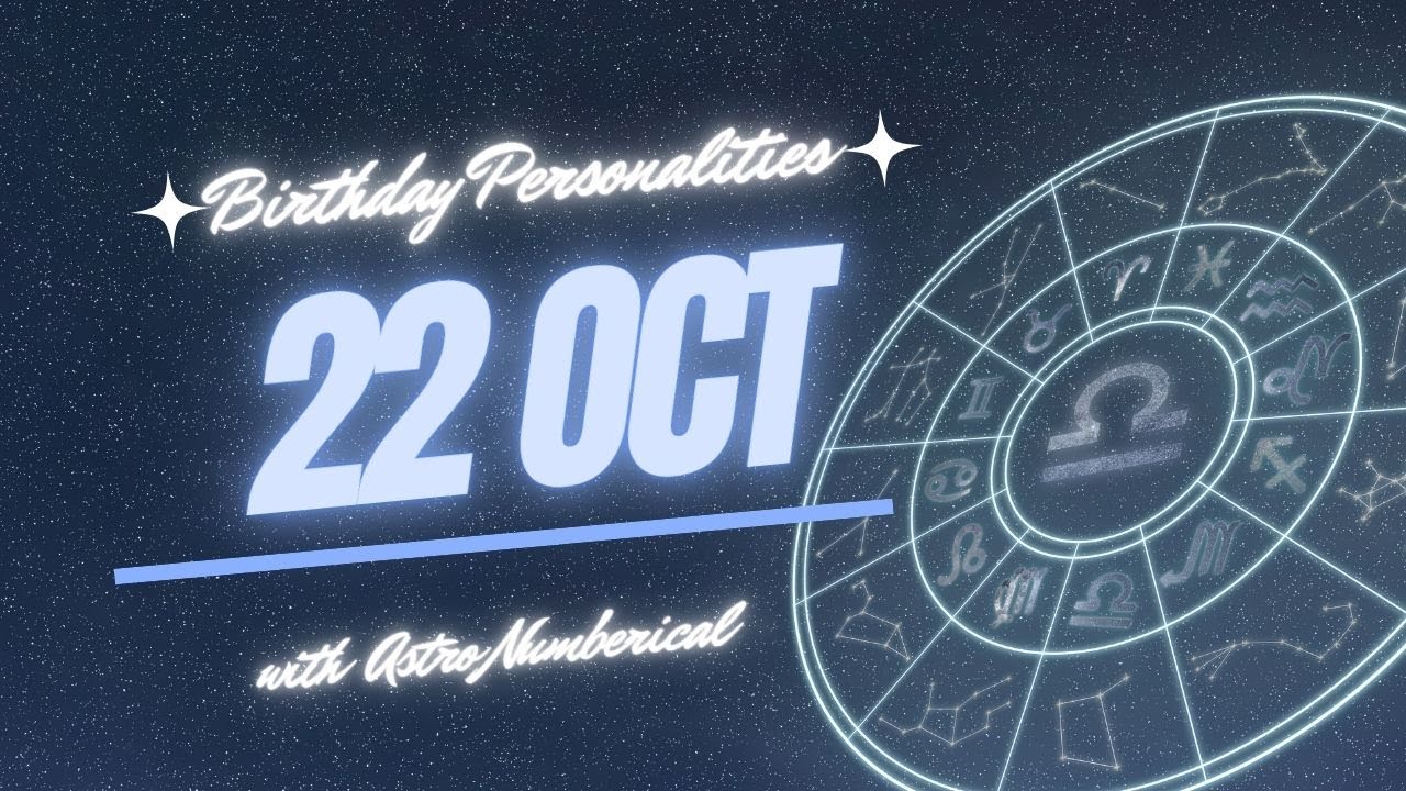 22 October Zodiac Horoscope: Birthday Personality & Traits Revealed