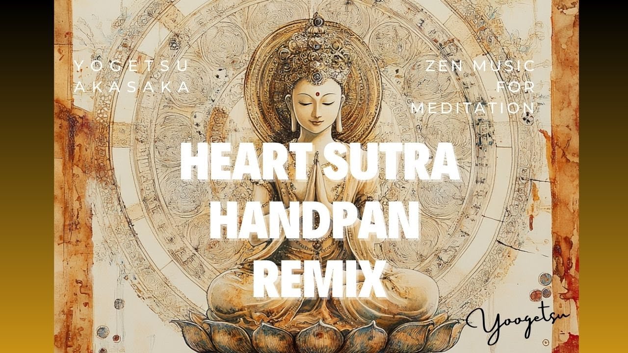 HEART SUTRA HANDPAN 般若心経ハンドパン REMIX