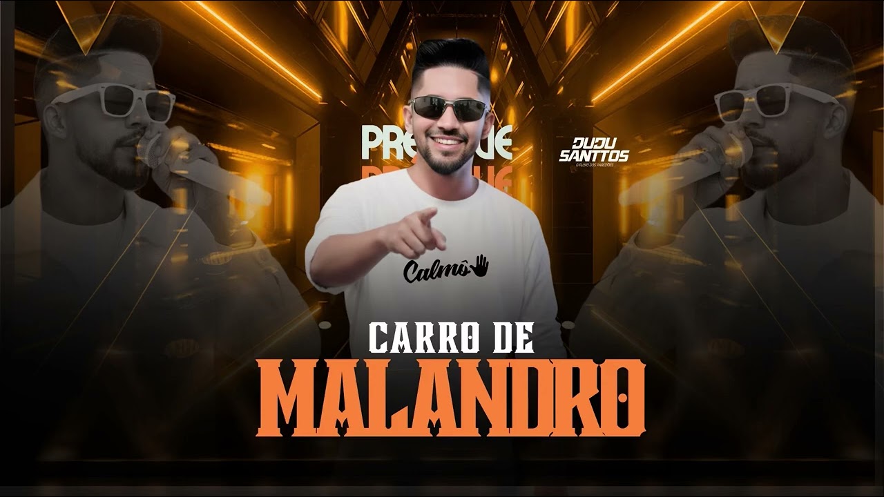 Carro de Malandro - Dudu Santtos( Sabor de Hit)
