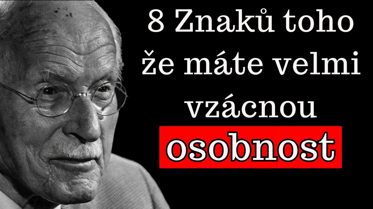8 Jasn&yacute;ch znaků toho, že m&aacute;te velmi vz&aacute;cn&yacute; typ osobnosti | Carl Jung