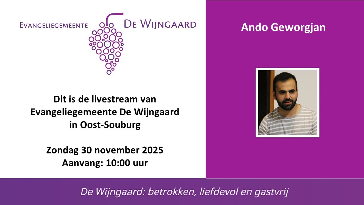 Evangeliegemeente de Wijngaard Oost-Souburg 30-11-2025