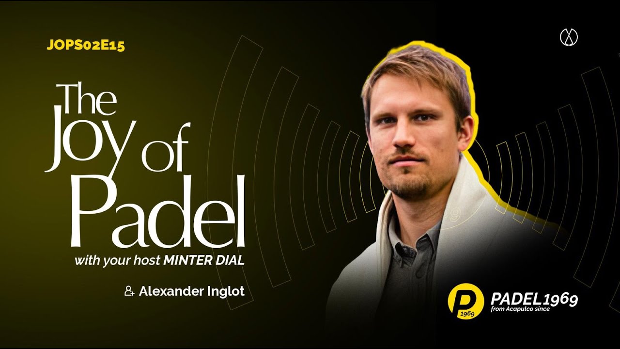 The Business of Padel: Insights from Alex Inglot (JOPS02E15)