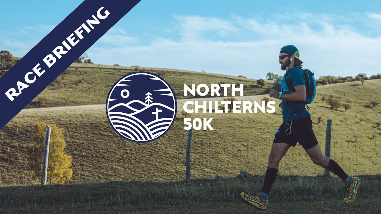 North Chilterns 50K - Race Briefing 2024