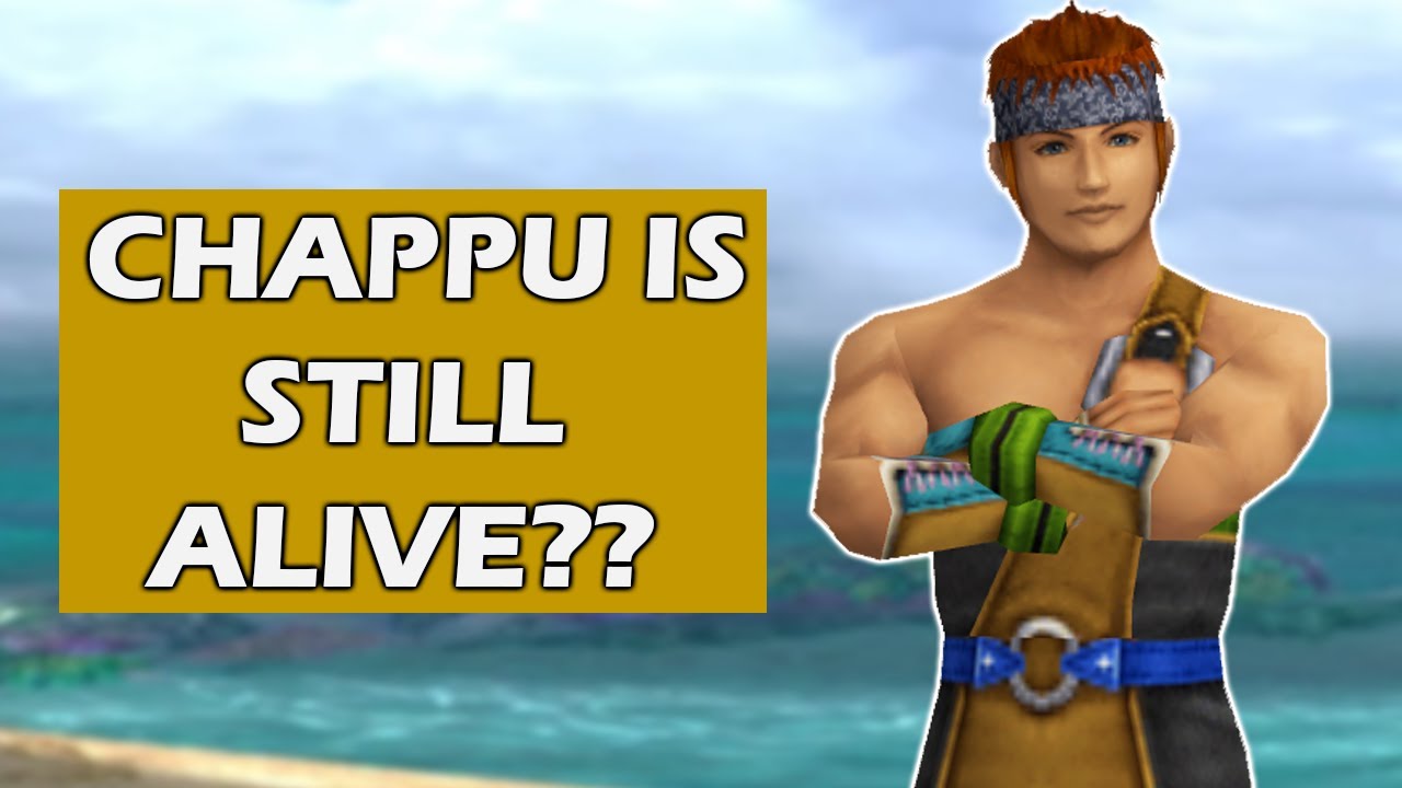 Что, если Чаппу выживет? &mdash; Теория FFX