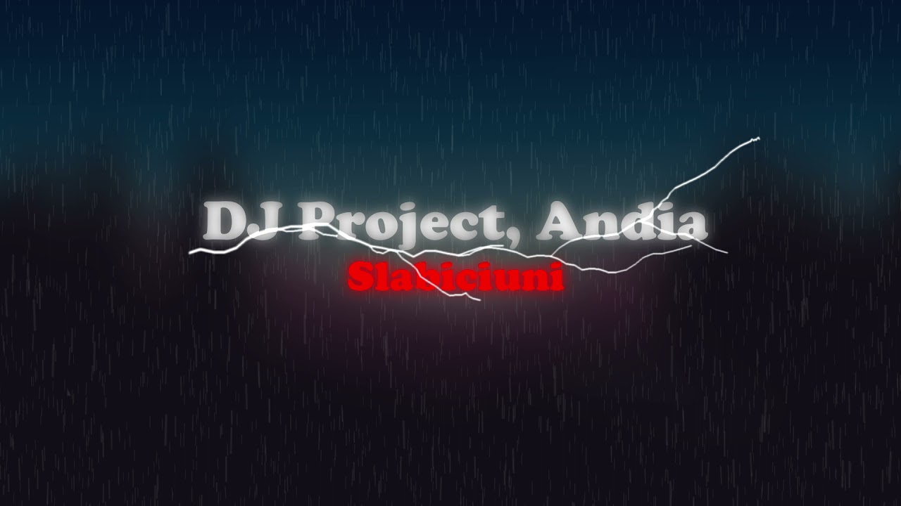 DJ Project, Andia - Slabiciuni 🔊 (slowed + reverb)