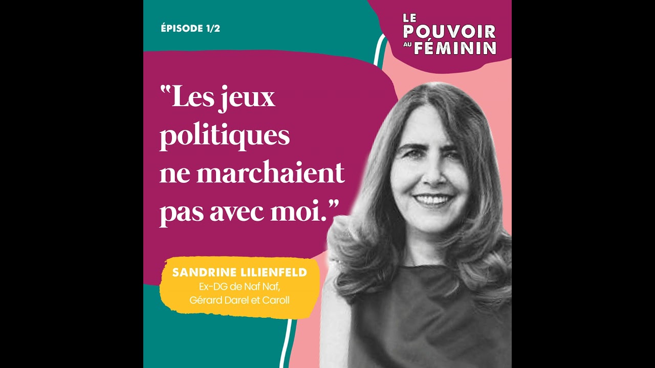 [REDIFF] Sandrine Lilienfeld (1/2), Ex-DG de Naf Naf, Gérard Darel et Caroll - 
