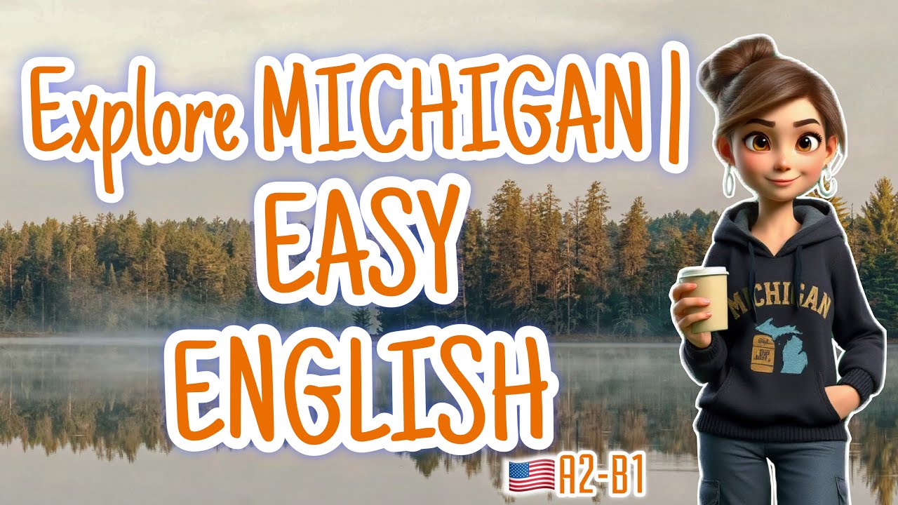 Learn English | Listening Practice - Michigan [Level A2-B1]