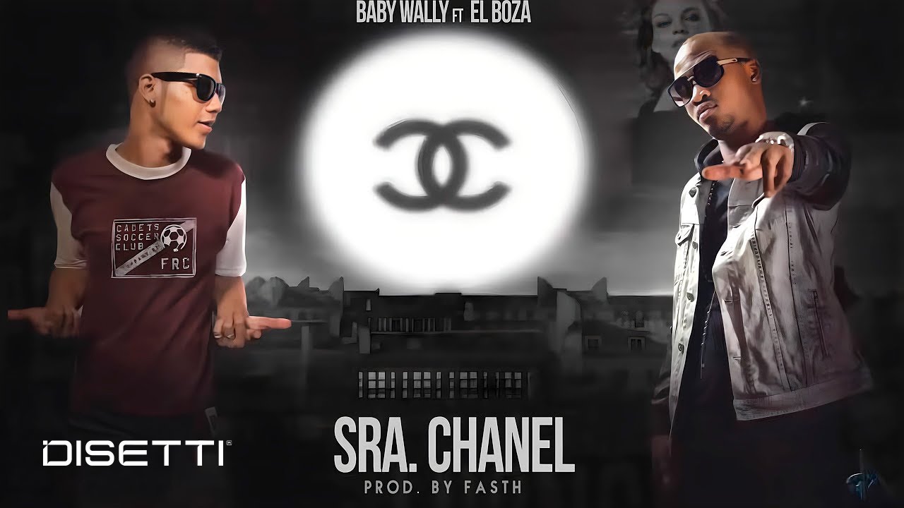 Baby Wally Ft El Boza - Sra. Chanel (Video Lyrics)