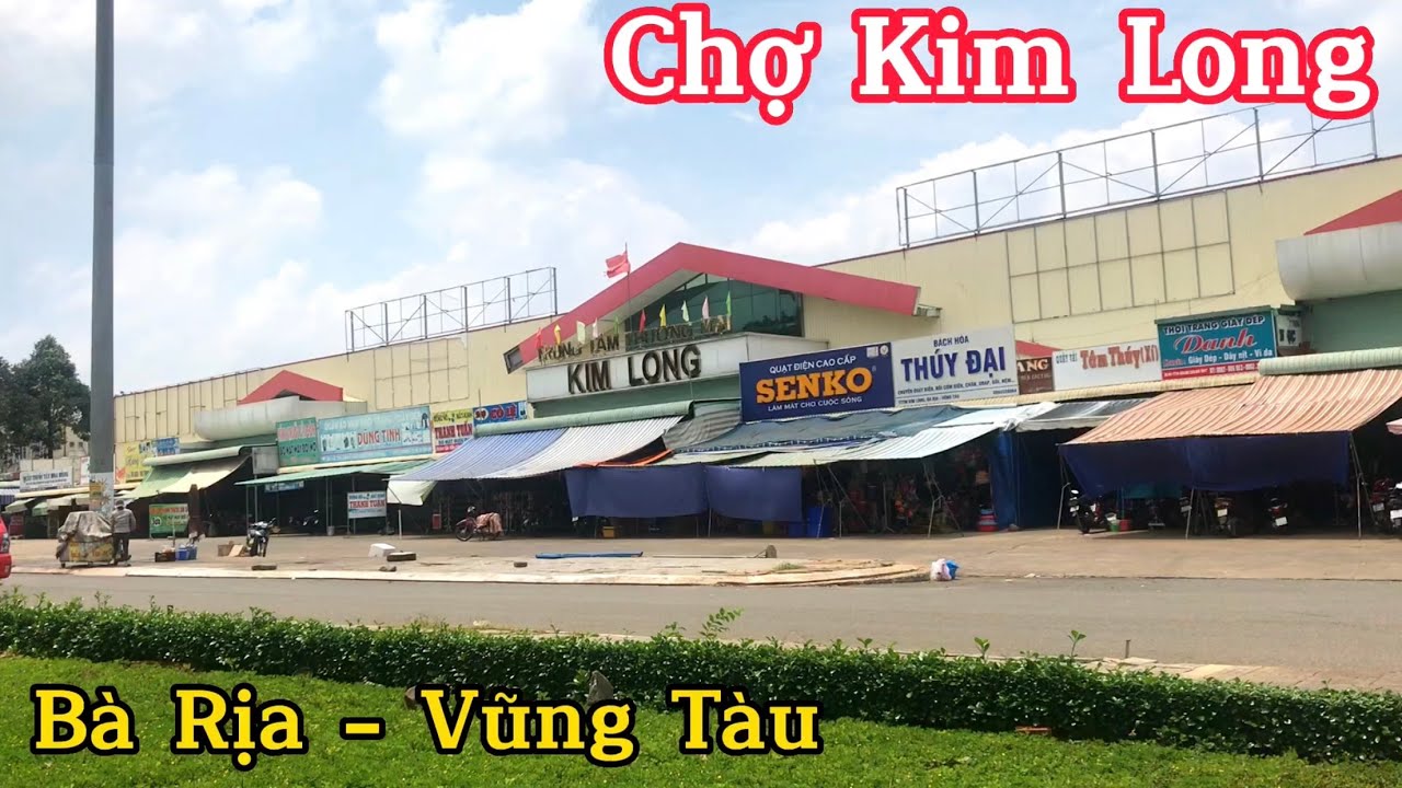 Chợ Kim Long Huyện Châu Đức Bà Rịa - Vũng Tàu #ChợViệtTV