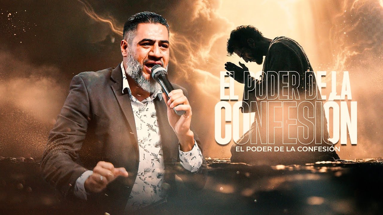 EL PODER DE LA CONFESIÓN | Pastor Francisco Gutiérrez.