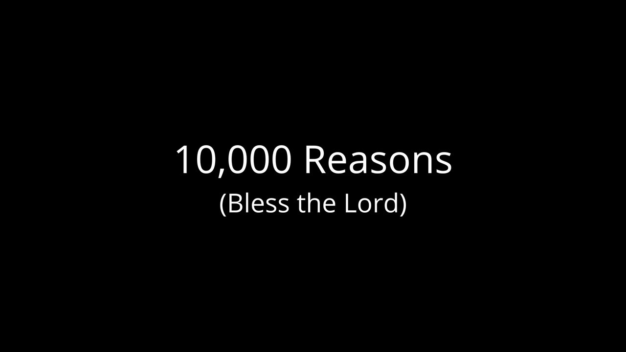 10,000 Reasons - Bless the Lord (Arranged by Mark Hayes)