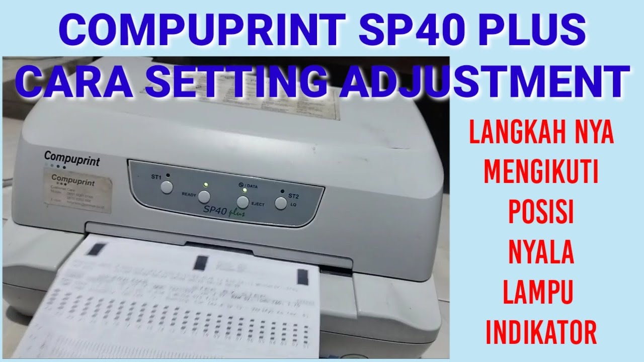Cara setting Printer Compuprint sp40 Plus | Adjustment Setting