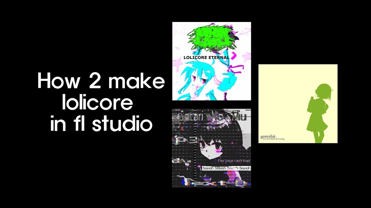 How to make lolicore in fl studio