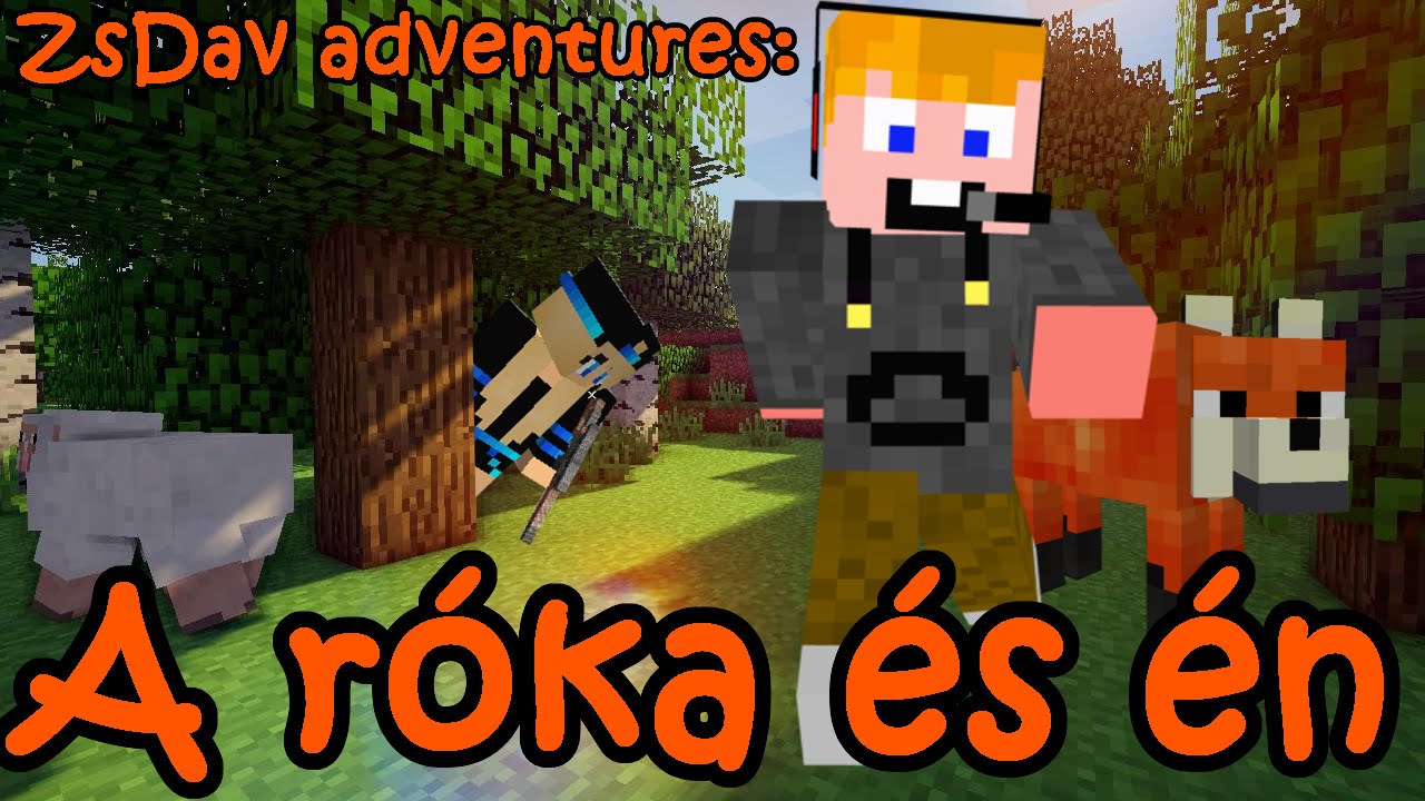 ZsDav adventures: A róka és én!