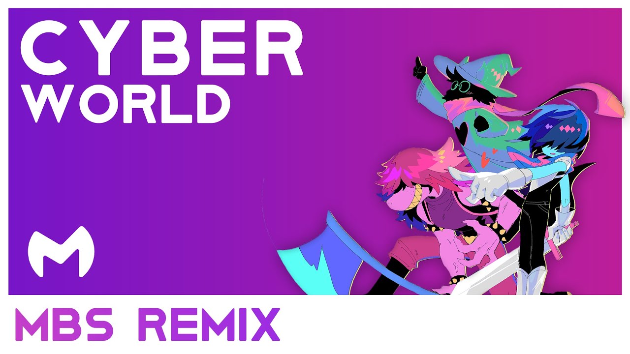 Deltarune Chapter 2 - A Cyber World [MBS Remix]