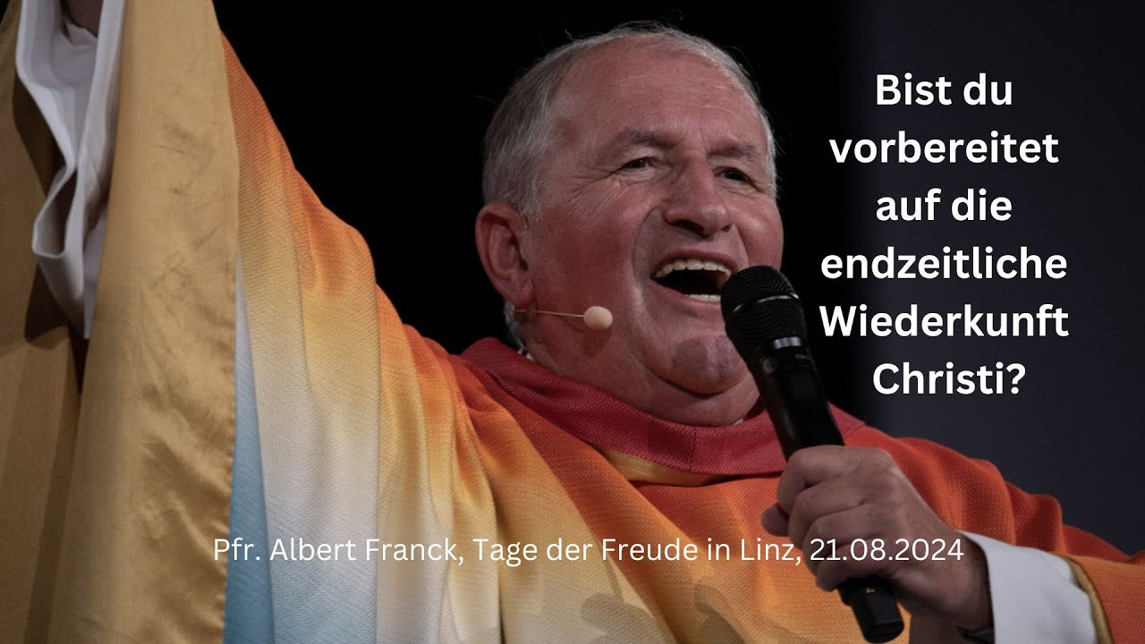 Bist du vorbereitet auf das endzeitliche Kommen Christi? Prophetische Predigt von Pfr. Albert Franck