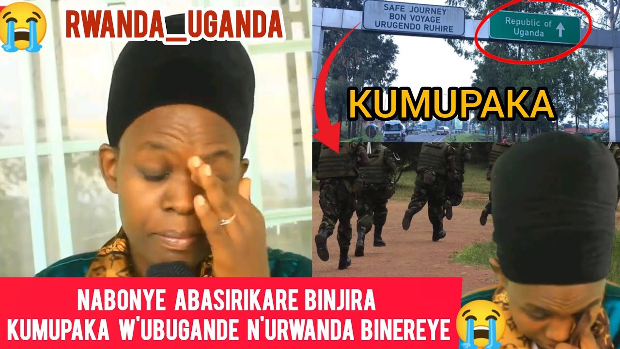 UYU SOLANGE NTASANZWE😱ATI NABONYE ABASIRIKARE BINJIRA KUMUPAKA W'UBUGANGE N'URWANDA BINEREYE 