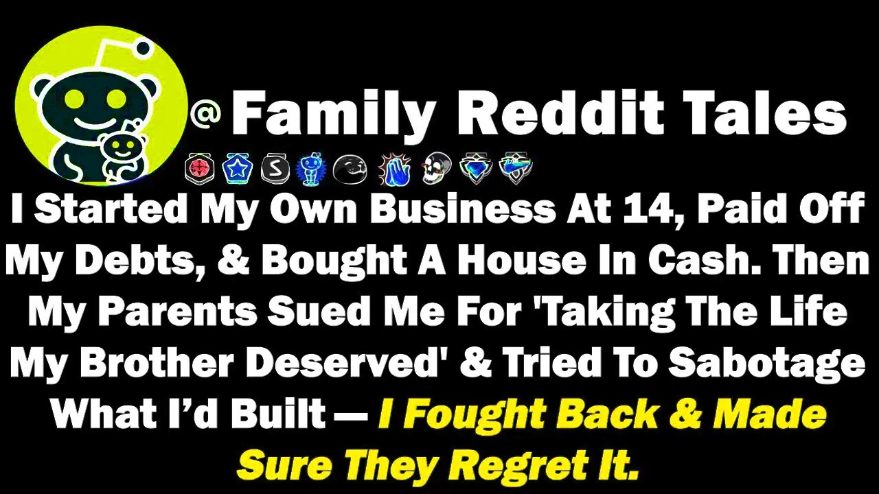 I Started My Own Business At 14, Paid Off My Debts & Bought A House In Cash. Then My Parents Sued Me